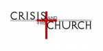 Crisis and the Church